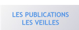 Les Veilles / Les Publications